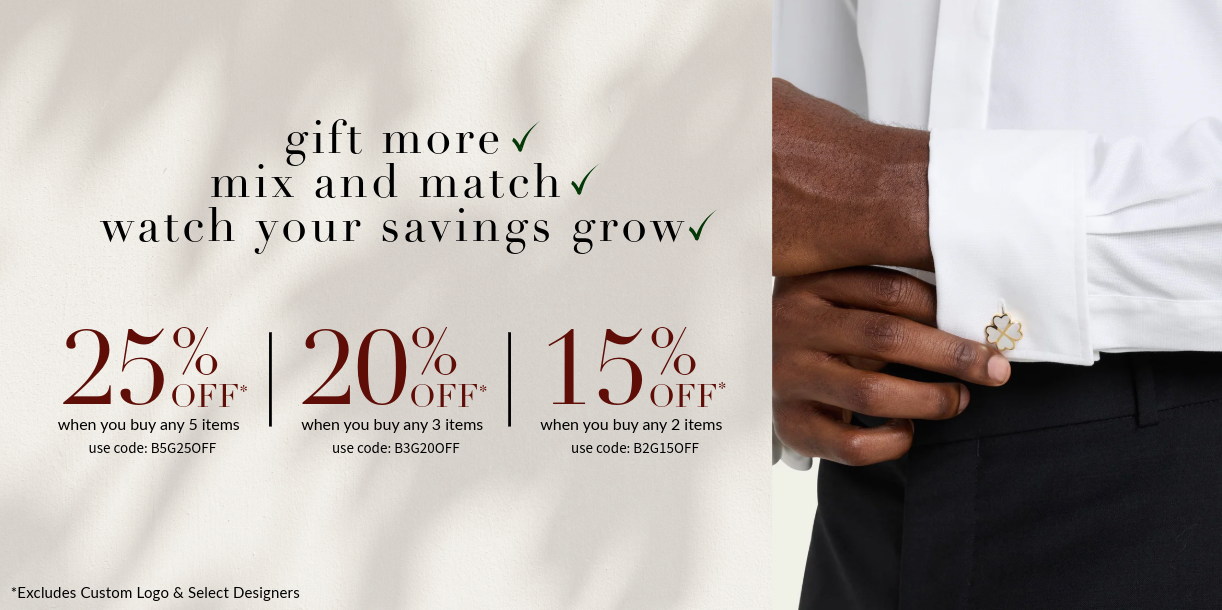 Gift More, Mix and Match, Watch Your Savings Grow. Save up to 25% when you buy 5 or more items